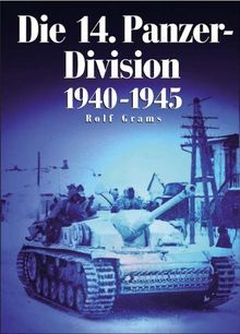 Die 14. Panzer-Division 1940-1945