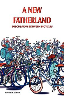 A New Fatherland: Discussion Between Bicycles