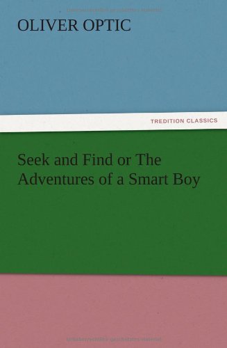 Seek and Find or The Adventures of a Smart Boy