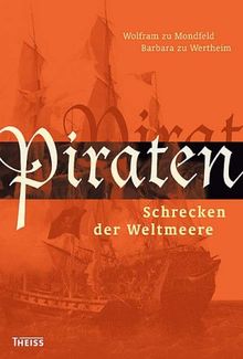 Piraten: Schrecken der Weltmeere