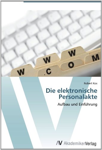 Die elektronische Personalakte: Aufbau und Einführung