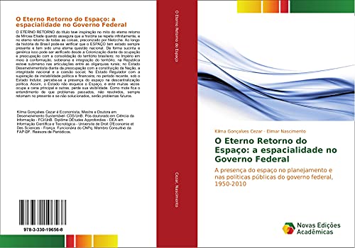 O Eterno Retorno do Espaço: a espacialidade no Governo Federal: A presença do espaço no planejamento e nas políticas públicas do governo federal, 1950-2010