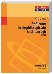 Einführung in die philosophische Anthropologie