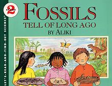 Fossils Tell of Long Ago (Let's-Read-and-Find-Out Science 2)