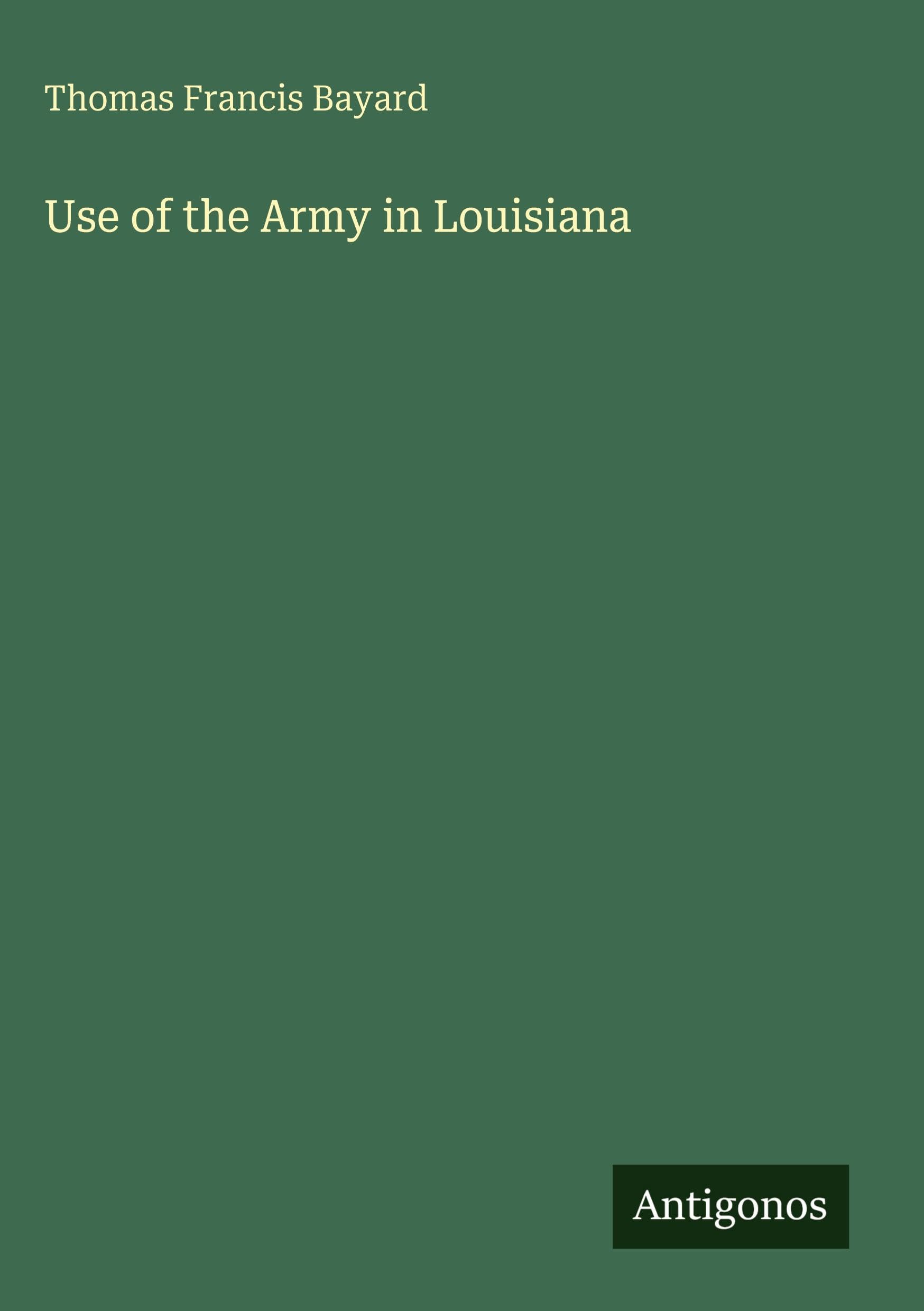 Use of the Army in Louisiana