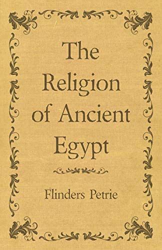 The Religion of Ancient Egypt