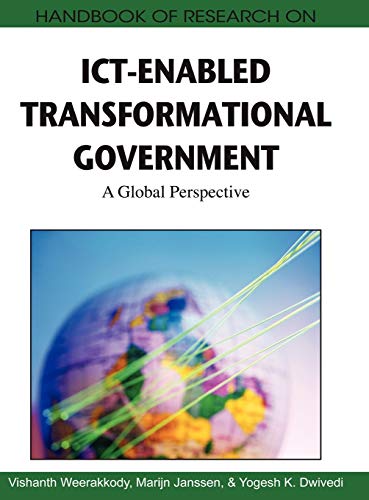 Handbook of Research on ICT-Enabled Transformational Government: A Global Perspective (Advances in Electronic Government Research (Aegr) Book)