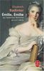 Emilie, Emilie : l'ambition féminine au XVIIIe siècle