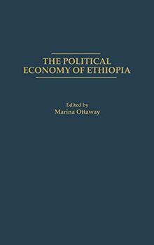 The Political Economy of Ethiopia (Sais Studies on Africa)