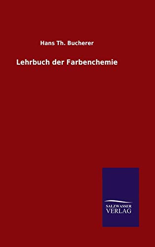 Lehrbuch der Farbenchemie
