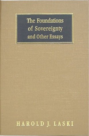 The Foundations of Sovereignty and Other Essays [1921]