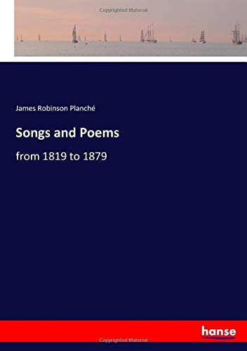 Songs and Poems: from 1819 to 1879