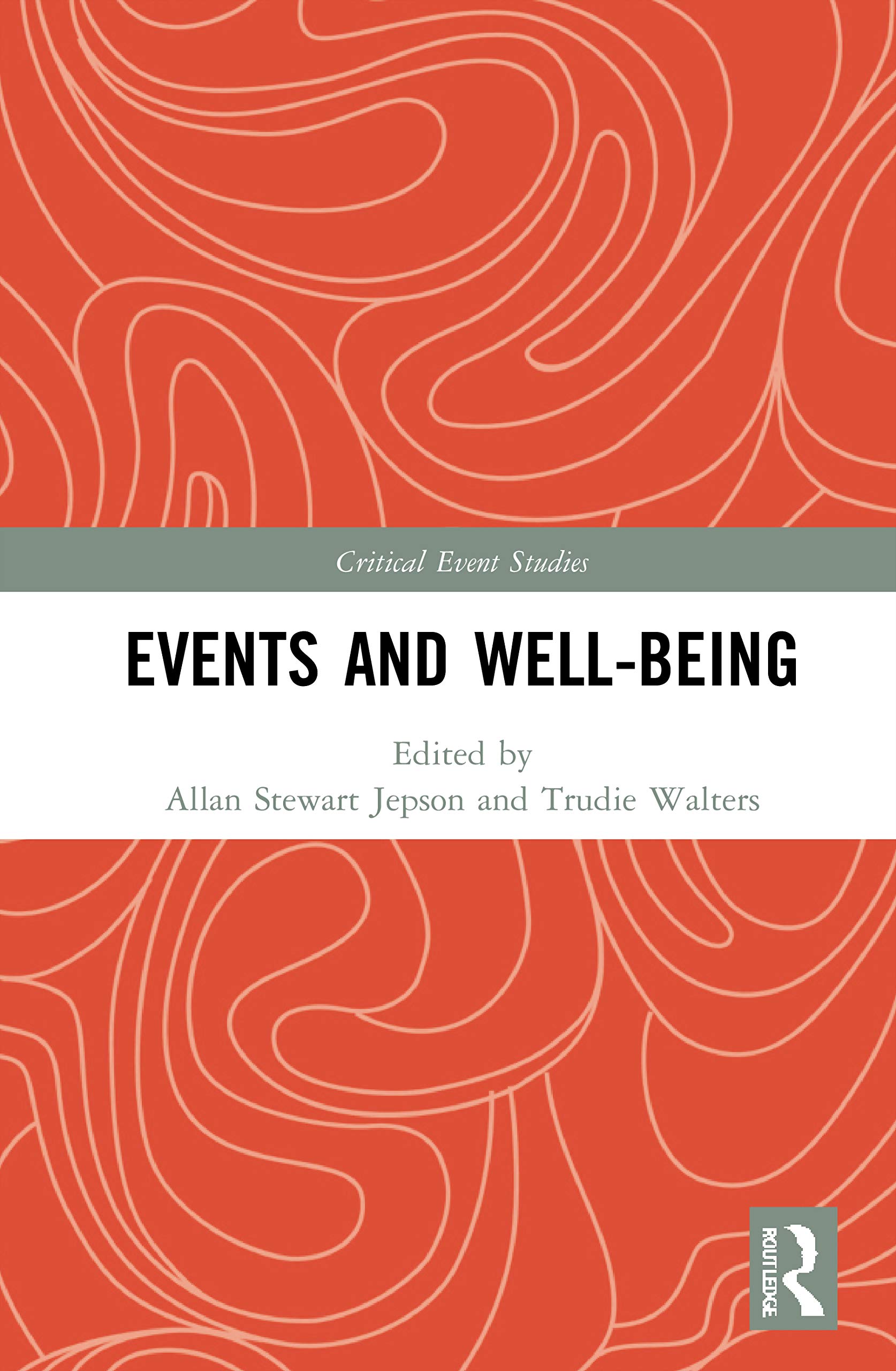 Events and Well-being (Routledge Critical Event Studies Research)