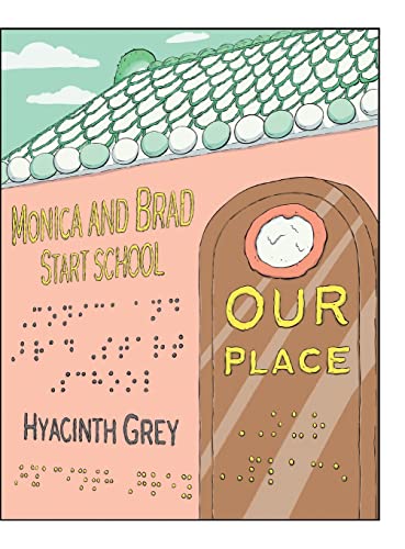Our Place: Monica and Brad Start School