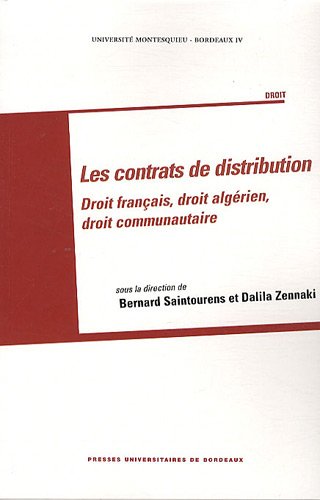CONTRATS DE DISTRIBUTION: Droit français, droit algérien, droit communautaire
