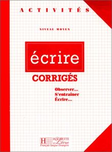 Activites: Ecrire - Corriges (Activités)