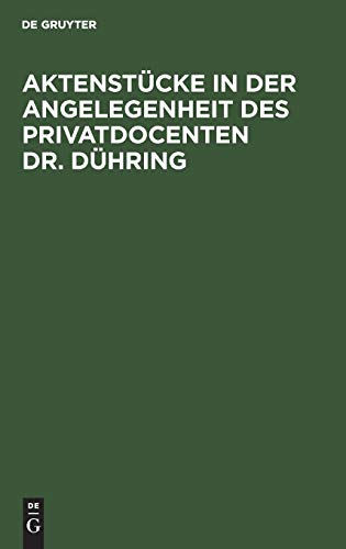 Aktenstücke in der Angelegenheit des Privatdocenten Dr. Dühring