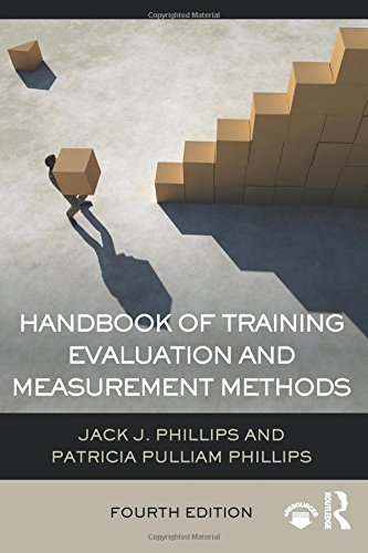 Handbook of Training Evaluation and Measurement Methods