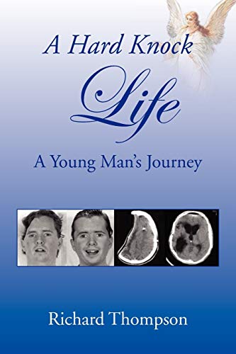 A HARD KNOCK LIFE: A Young Man's Journey