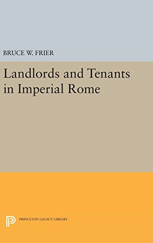 Landlords and Tenants in Imperial Rome (Princeton Legacy Library, Band 4605)