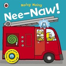 Noisy Noisy: Nee-Naw!