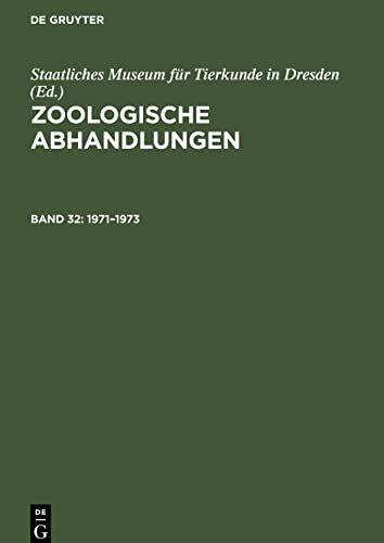Zoologische Abhandlungen, Band 32, Zoologische Abhandlungen (1971-1973)