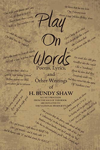 Play On Words: Poems, Lyrics, and Other Writings of H. Bundy Shaw