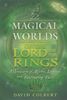 The Magical Worlds of the Lords of the Rings.: An Unauthorised Guide - A Treasury of Myths, Legends and Fascinating Facts