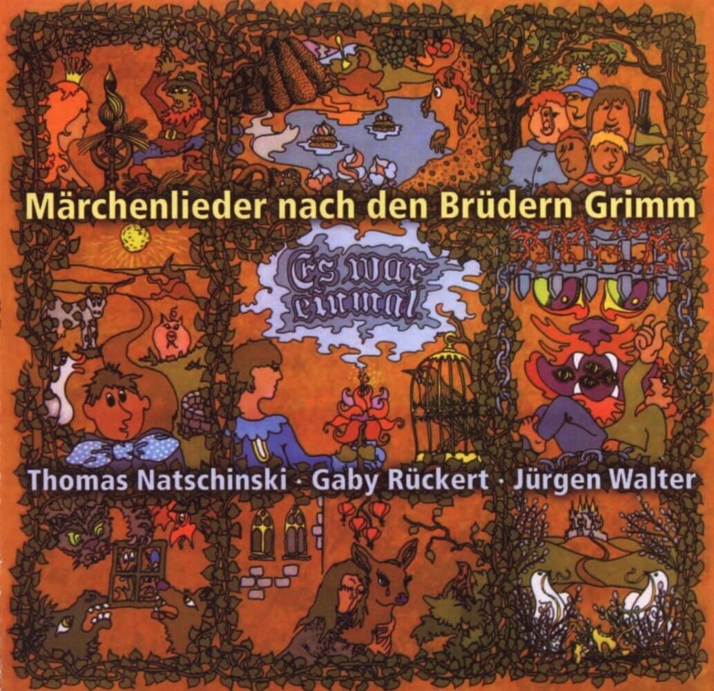 Es war einmal: Märchenlieder nach den Kinder- und Hausmärchen der Brüder Grimm