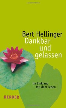 Dankbar und gelassen: Im Einklang mit dem Leben