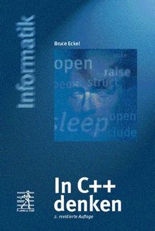 In C++ denken . 2., reviedierte Auflage (Prentice Hall (dt. Titel))