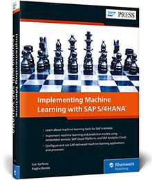 Implementing Machine Learning with SAP S/4HANA (SAP PRESS: englisch)