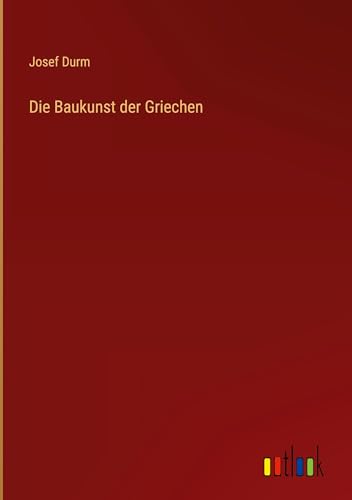 Die Baukunst der Griechen