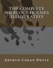 The Complete Sherlock Holmes (Illustrated): 8.5" x 11"
