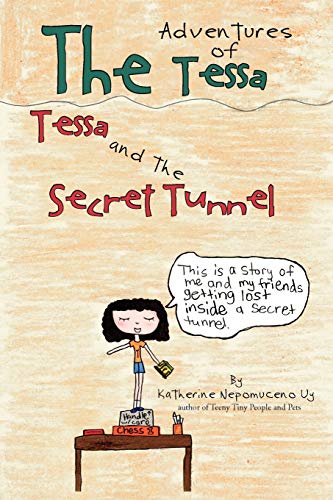 The Adventures Of Tessa: Tessa And The Secret Tunnel