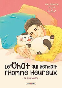 Le chat qui rendait l'homme heureux : et inversement. Vol. 2