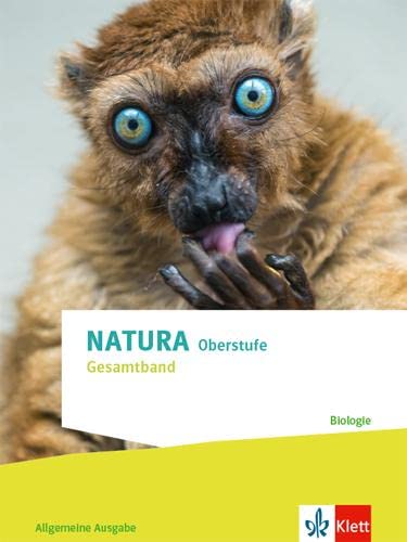 Natura Biologie Gesamtband Schulbuch Klassen 10-12 (G8) Klassen 11-13 (G9) Allgemeine Ausgabe Oberstufe