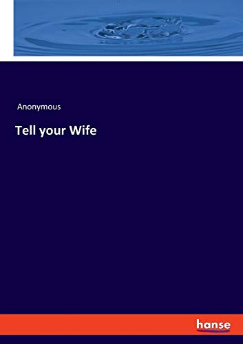 Tell your Wife