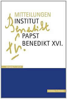 Mitteilungen Institut-Papst-Benedikt XVI.: Bd. 7