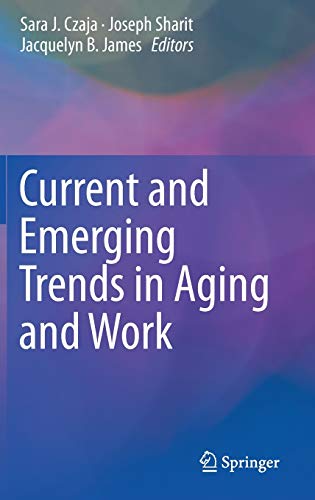 Current and Emerging Trends in Aging and Work