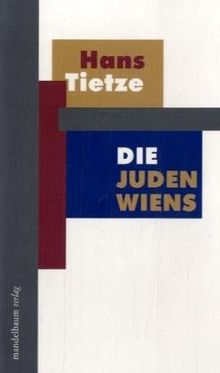 Die Juden Wiens von Tietze, Hans | Buch | Zustand sehr gut