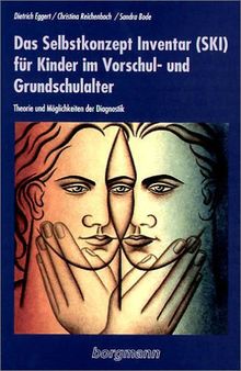 Das Selbstkonzept Inventar (SKI) für Kinder im Vorschul- und Grundschulalter: Theorie und Möglichkeiten der Diagnostik