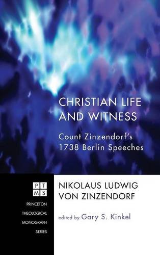 Christian Life and Witness (Princeton Theological Monograph)