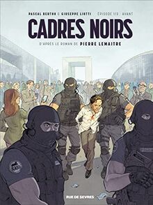 Cadres noirs. Vol. 1. Avant