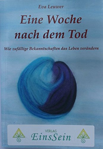Eine Woche nach dem Tod: Wie zufällige Bekanntschaften das Leben verändern