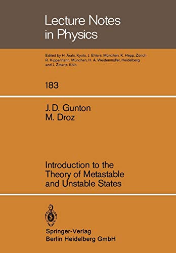 Introduction to the Theory of Metastable and Unstable States (Lecture Notes in Physics) (Lecture Notes in Physics, 183, Band 183)