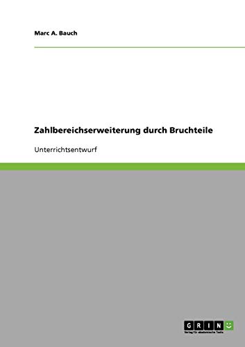 Zahlbereichserweiterung durch Bruchteile