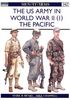 The US Army in World War II (1): The Pacific (Men-at-Arms, Band 342)