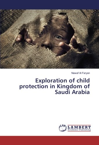 Exploration of child protection in Kingdom of Saudi Arabia