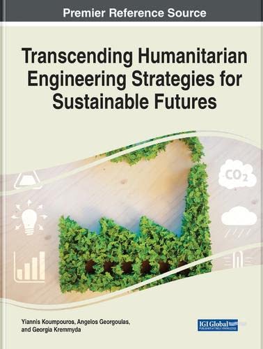 Transcending Humanitarian Engineering Strategies for Sustainable Futures